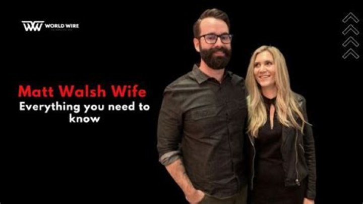 Matt Walsh Wife’s Name, Age, Wiki, Net Worth, Family, Education & More